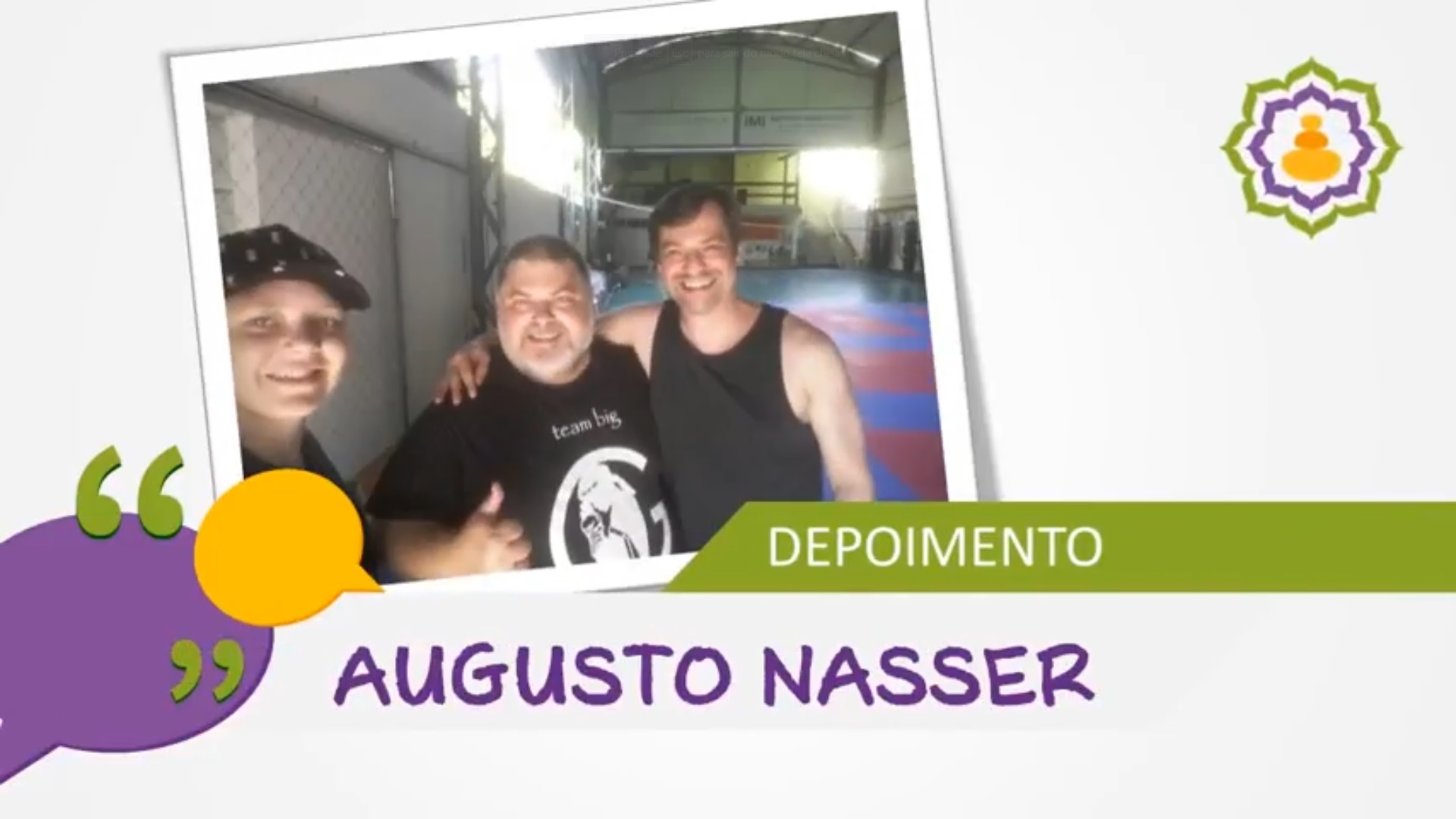 Depoimento sober o processo de Desenvolvimento Pessoal – Augusto Nasser